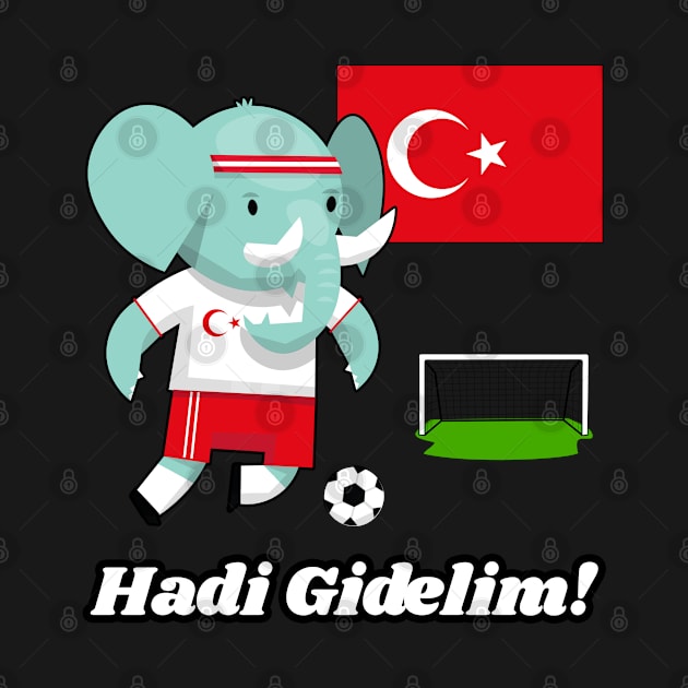 ⚽ Turkey Soccer, Cute Elephant Scores, Hadi Gidelim! Team Spirit by Pixoplanet