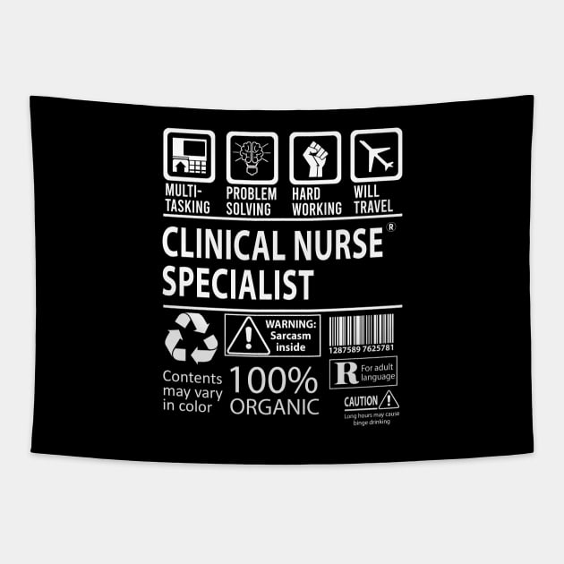 Clinical Nurse Specialist T Shirt - MultiTasking Certified Job Gift Item Tee Tapestry by Aquastal