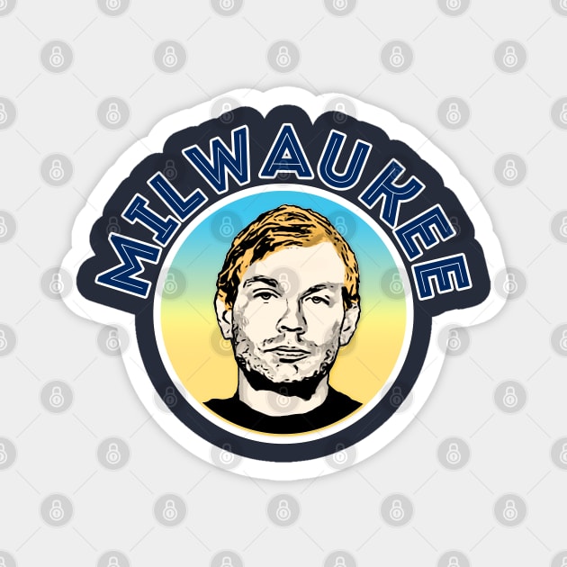 Jeffrey Dahmer/Milwaukee ∆∆∆ 90s Styled Retro Graphic Design Magnet by DankFutura