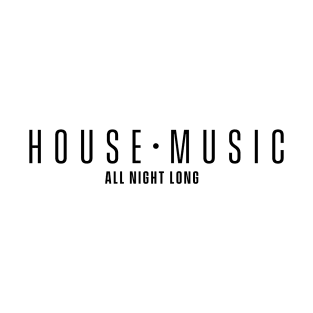 House Music (Black) T-Shirt