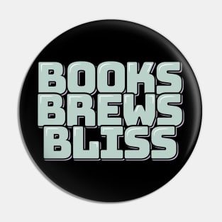 Books Brews Bliss Pin