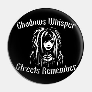 Gothic Chic Graphic Tee - Shadows Whisper, Streets Remember Pin