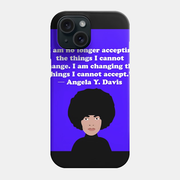 Angela Davis Quote Phone Case by lodesignshop