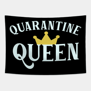 Quarantine Queen - Funny Self Isolation Tapestry