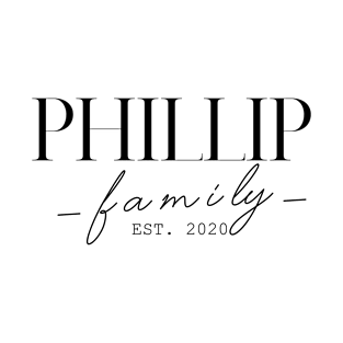 Phillip Family EST. 2020, Surname, Phillip T-Shirt