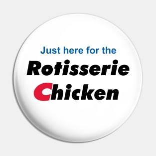 Rotisserie Chicken Pin