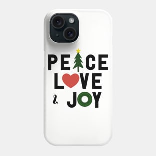 Peace Love & Joy Phone Case