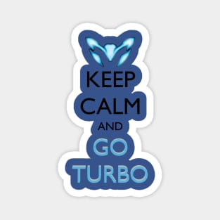 Keep Calm and Go Turbo Magnet