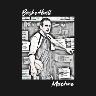 Basketball Machine (Michael Scott) (Light font) T-Shirt