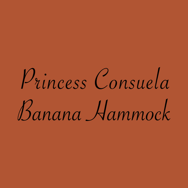 Princess Consuela Banana Hammock by Best of Friends Podcast