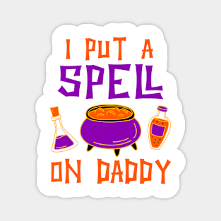 i put a spell on daddy Funny Baby Halloween Magnet