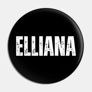 Elliana Name Gift Birthday Holiday Anniversary Pin