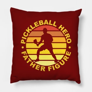 Pickleball Hero. Father Figure. Father's Day. Pillow
