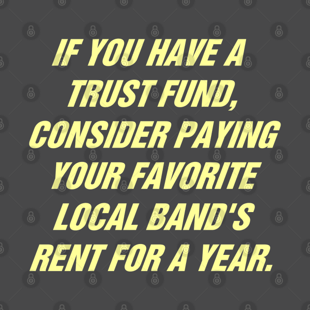 Trust Fund Suggestion Box by PUNK ROCK DISGUISE SHOPPE