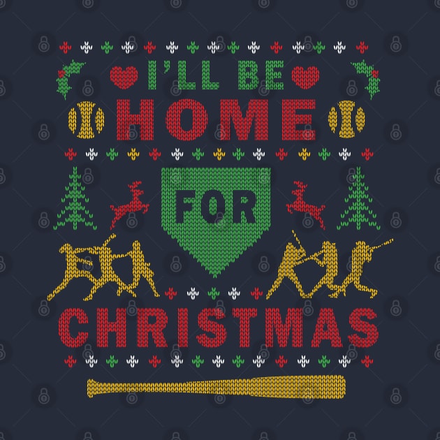 I'll Be Home for Christmas Fast Pitch Softball Ugly Christmas Sweater Party by TeeCreations