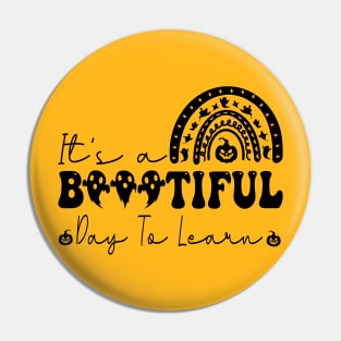 It's A Beautiful Day To Learn Cute Rainbow Halloween Teacher T-Shirt Pin