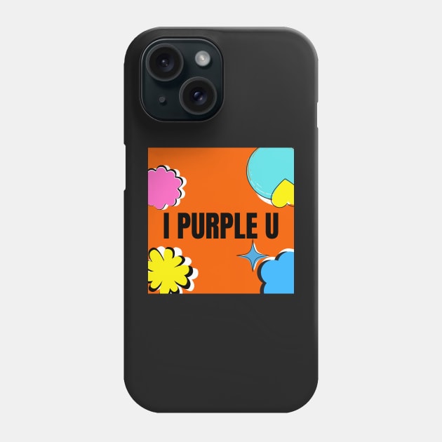 BTS I Purple U PTD Phone Case by PedaDesign