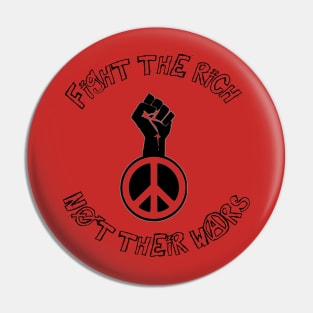 Fight the Rich, Not Their Wars Pin