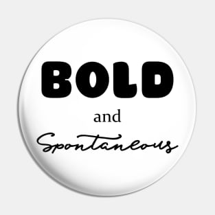 ISFP Bold and Spontaneous Pin