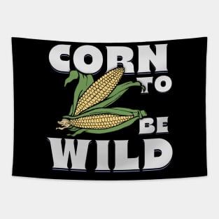 Corn To Be Wild Tapestry