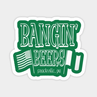 Bangin Beers Pub Magnet