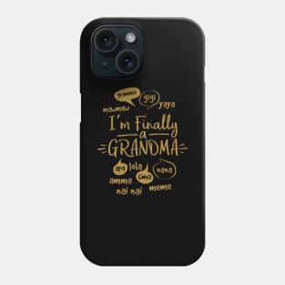 I’m Finally a Grandma of a Caring Family Unit! Phone Case