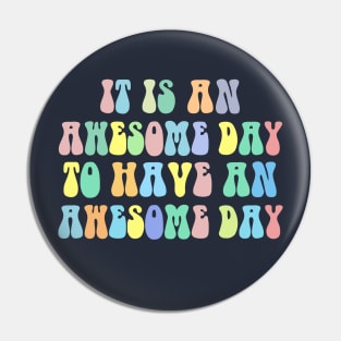 Awesome Day - Inspiring Typographic Design Pin