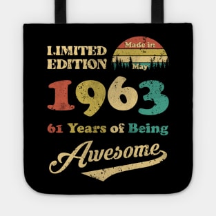 Made In May 1963 61 Years Of Being Awesome 61st Birthday Tote