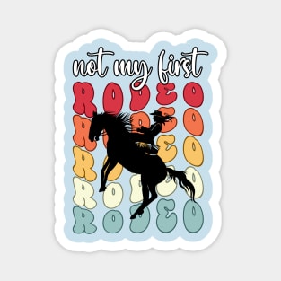 Coastal Cowgirl Not my First Rodeo Magnet