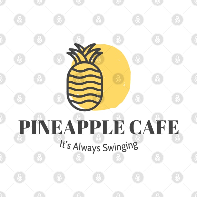 Swingers Pineapple Cafe-Its always swinging T-Shirt/Swingers Couple Humorous Apparel/Funny Swingers Merchandise/Upside Down Pineapple by The Bunni Burrow