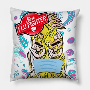 Be a Flu Fighter Pillow