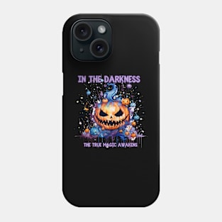 In the Darkness the Magic Awakens Halloween Pumpkin Phone Case