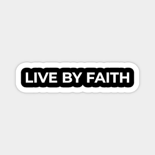 Muslim - Live by Faith Magnet