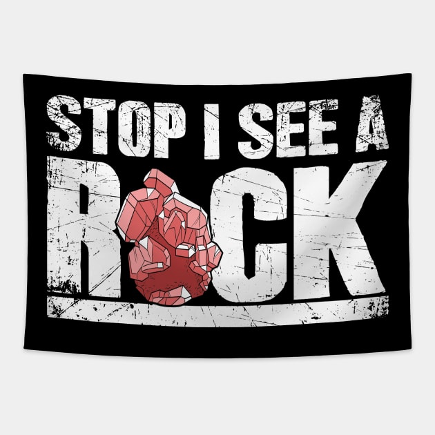 Stop I see a rock geologist Tapestry by captainmood