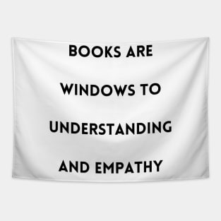 Books are windows to understanding and empathy Tapestry