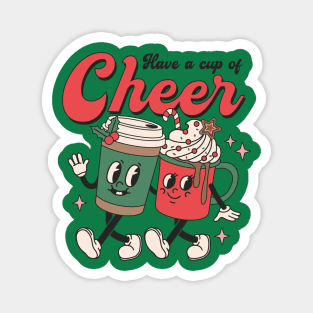 Have a Cup of Cheer Magnet