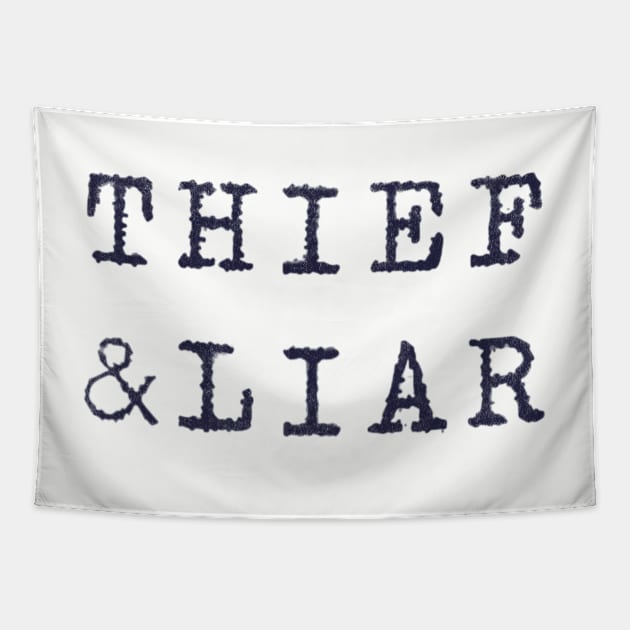 thief & liar - almost black Tapestry by BrownWoodRobot