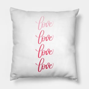 Love in Modern Calligraphy in Pink Gradient Pillow