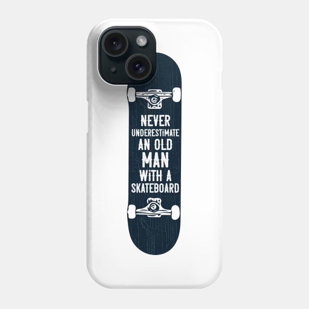 Mens Never underestimate an old man with a skateboard gift product Phone Case by theodoros20