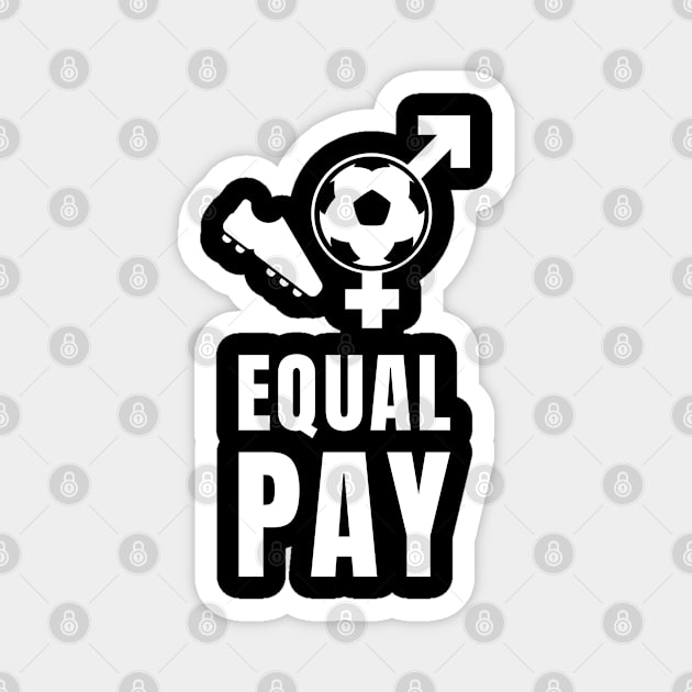 US Women's Soccer Team Deserves Equal Pay Magnet by sheepmerch