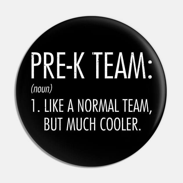 Pre-K Team Definition Teacher Back To School Pin by hardyhtud