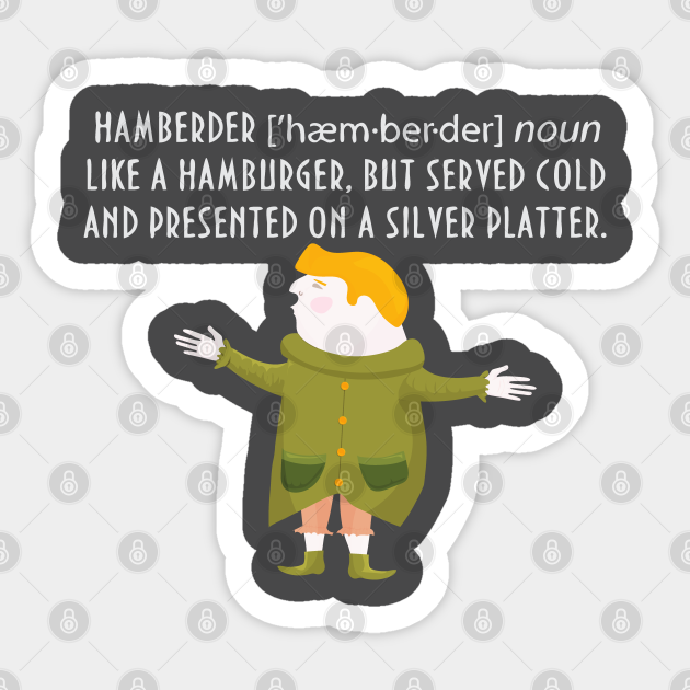 Hamberder Like A Hamburger Trump Typo Meme Hamberder Sticker Teepublic