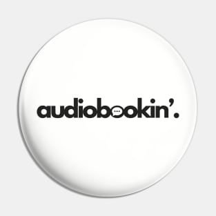 Audiobookin' period - Black Pin