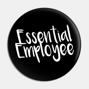 Funny Essential Employee Meme Gift shirt Pin