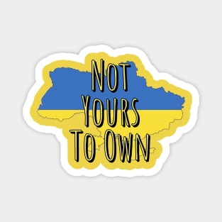 Fasbytes Pray For Ukraine Not Yours To Own Scribble Magnet