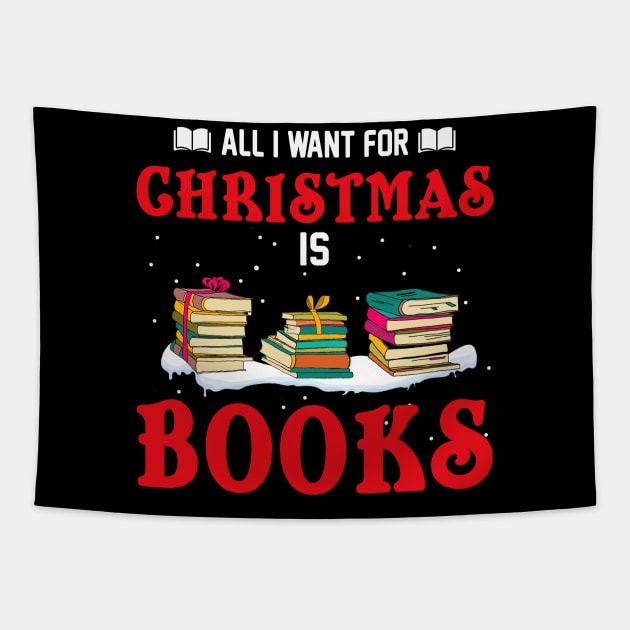 All I Want For Christmas Is Books Tapestry by TeeSky