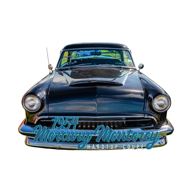 1954 Mercury  Monterey Hardtop Coupe by Gestalt Imagery