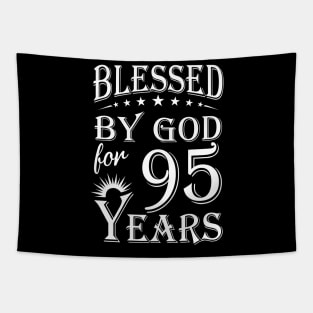 Blessed By God For 95 Years Christian Tapestry