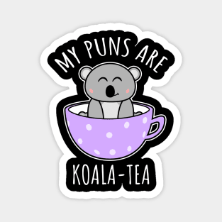 My Puns Are Koala-Tea Magnet