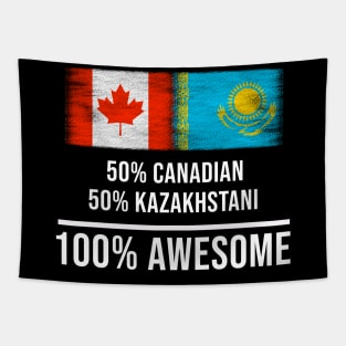 50% Canadian 50% Kazakhstani 100% Awesome - Gift for Kazakhstani Heritage From Kazakhstan Tapestry